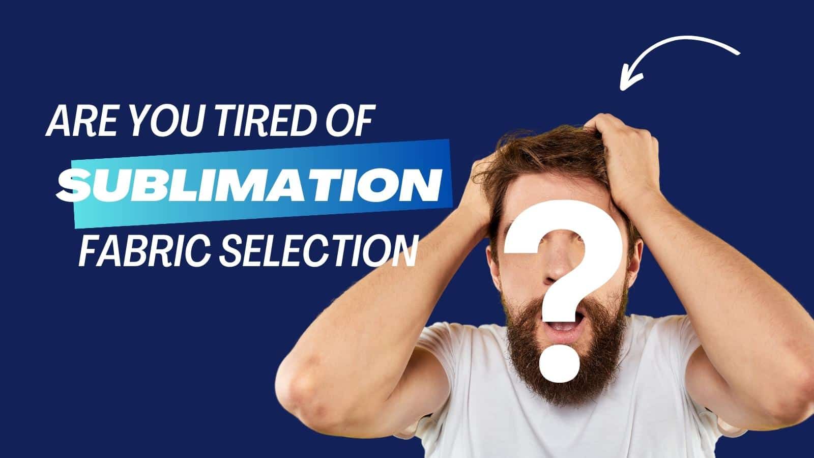 Learn Best Fabric for Sublimation Printing